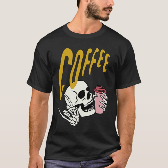 Camiseta Life Coffee Brew Diner Cafe Barista Skeleton Addic (Frente)