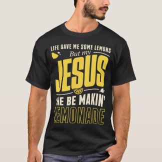 Camiseta Life Gave Me Lemons Jesus Makin' Lemonade