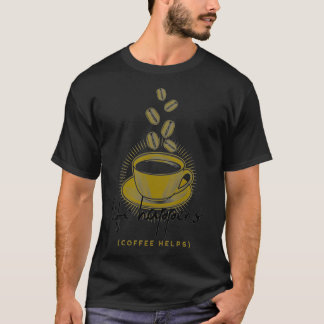 Camiseta Life Happens Coffee Helps Funny
