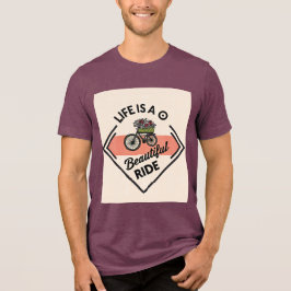 Camiseta Life Is A Beautiful Ride
