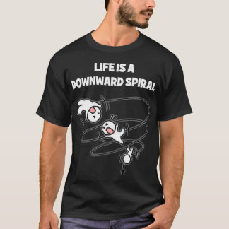 Camiseta Life Is A Downward Spiral