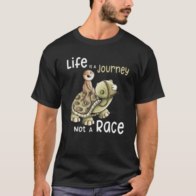 Camiseta Life Is A Journey Not A Race Sloth Rides On A Turt (Frente)