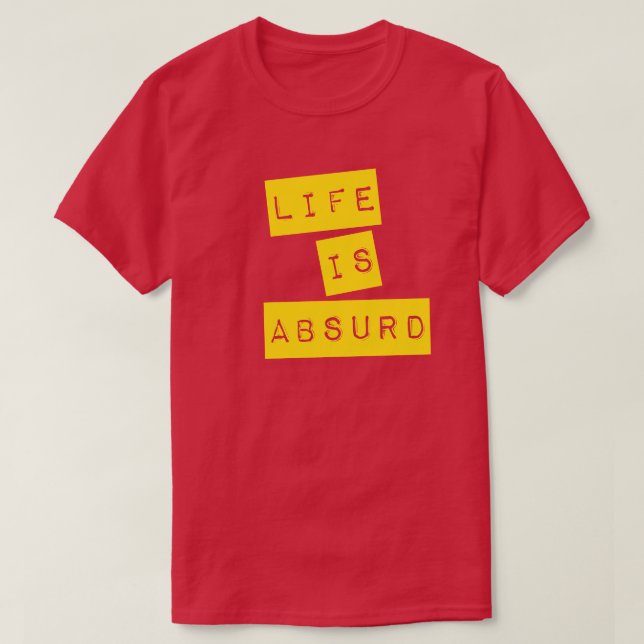 Camiseta Life is Absurd (Yellow Tape) (Frente do Design)