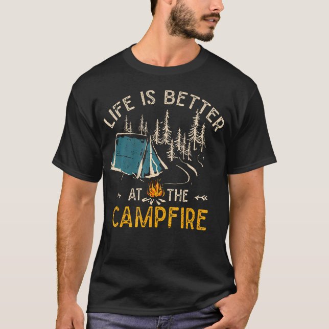 Camiseta Life Is Better At The Campfire Funny Camper Camp C (Frente)