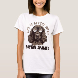 Camiseta life is better with a boykin spaniel