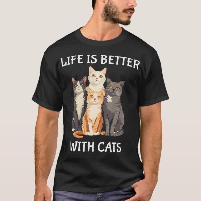 Camiseta Life Is Better With Cats Cute Cat Lover (Frente)