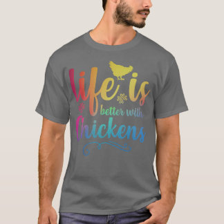 Camiseta LIFE IS BETTER WITH CHICKENS Funny Chicken Farmer 