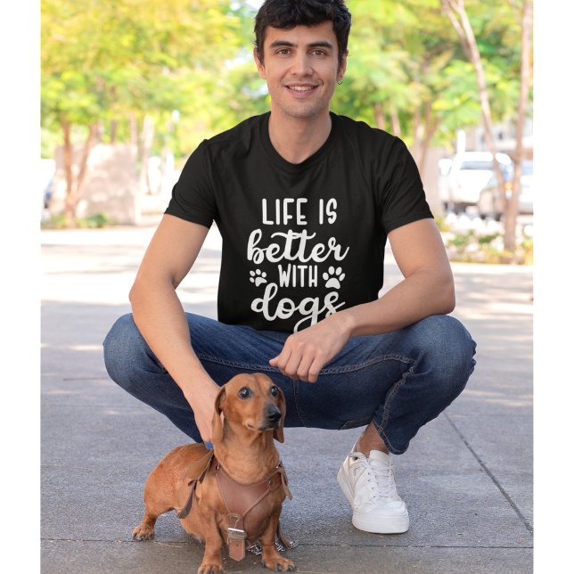 Camiseta Life is Better with Dogs Funny Dog Lover (Criador carregado)