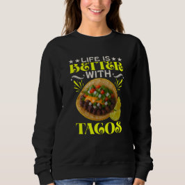 Camiseta life is better with tacos