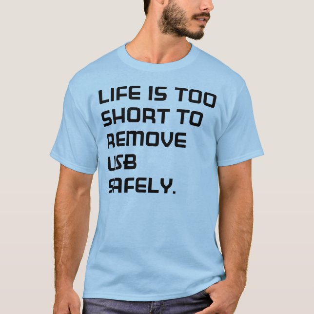 Camiseta Life is too short (Frente)