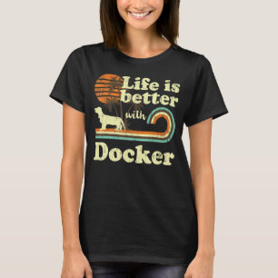 Camiseta Life Melhor Docker Vintage Cachorro Mãe Pai