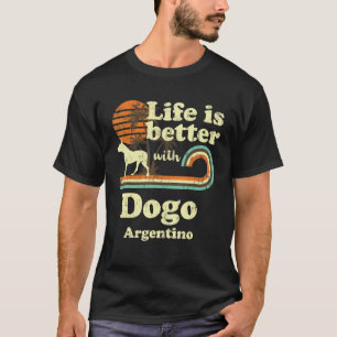 Camiseta Life Melhor Dogo Argentino Vintage Cachorro Mãe Pa