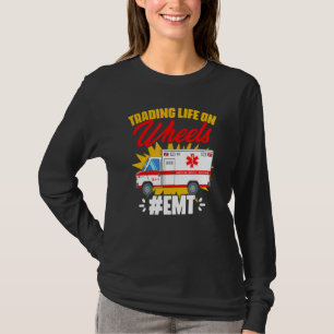 Camiseta Life On Wheels Emergency Medical Technician Ambu