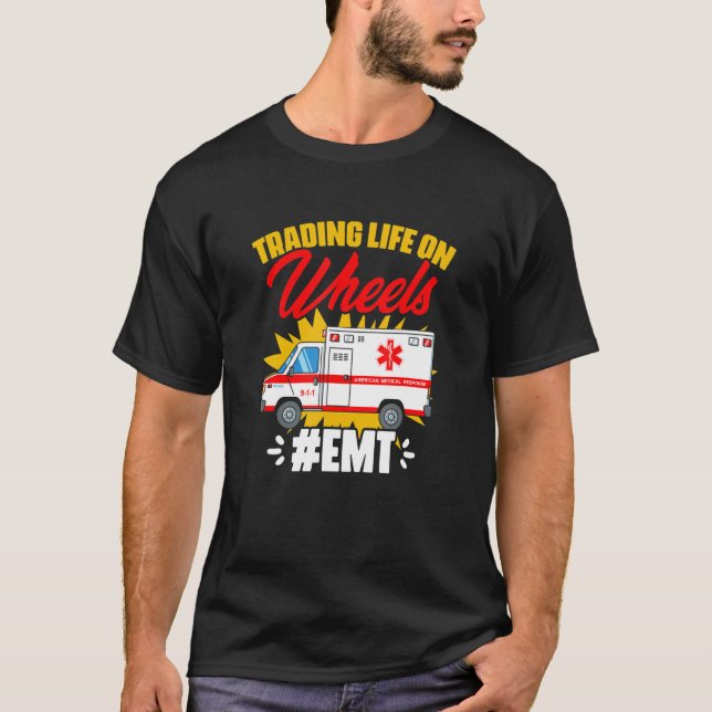 Camiseta Life On Wheels Emergency Medical Technician Ambu (Frente)
