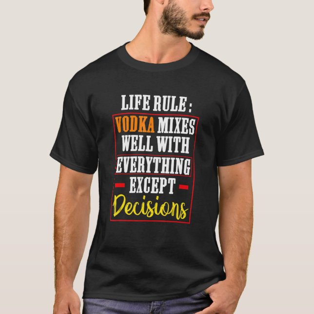 Camiseta Life Rule Vodka Mixes Well Bollywood Sarcastic   (Frente)