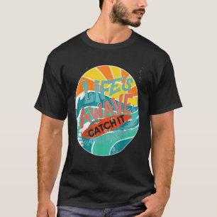 Camiseta Lifes A Onda Pega Surf A Vida Praia Prende Dez Sur
