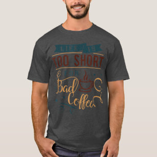 Camiseta Lifes Muito Curtas Para Tomar Cafeinado De Café Ma