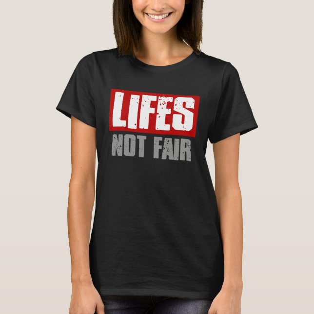 Camiseta LIFES NOT FAIR Bold Honest Reality (Frente)