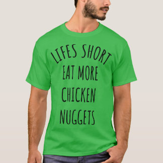 Camiseta Lifes Pequenos Comem Mais Nuggets De Frango