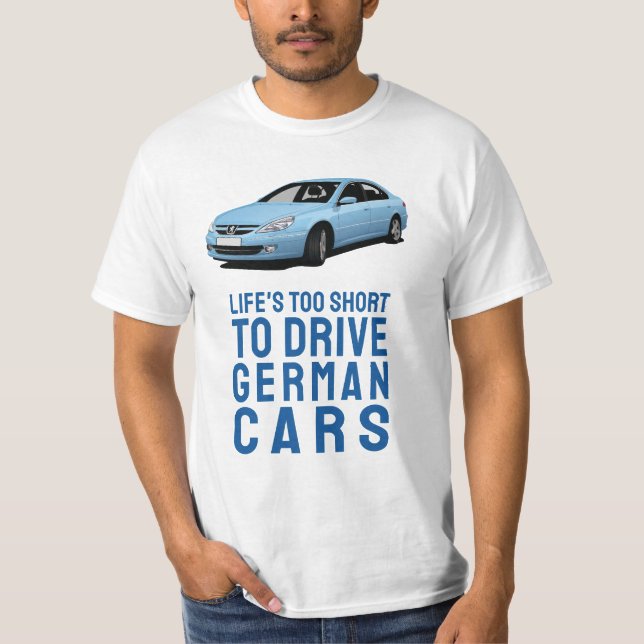 Camiseta Life's too short to drive German - 607 (Frente)