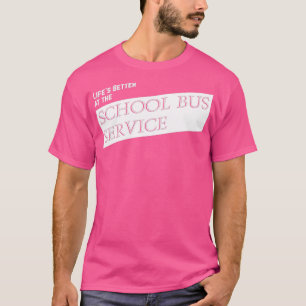 Camiseta Lifex27s Melhor no Serviço de Ônibus da ESCOLA