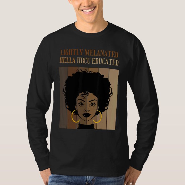 Camiseta Lightly Melanated HBCU Educated Historical Black C (Frente)