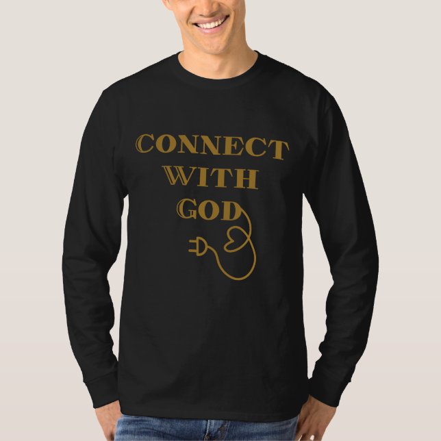 Camiseta Ligue-se a Deus, com uma citação bíblica, signific (Frente)