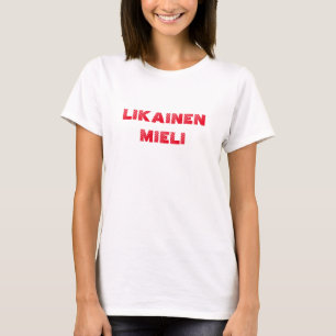 Camiseta Likainen Mieli - Mente suja em finlandês