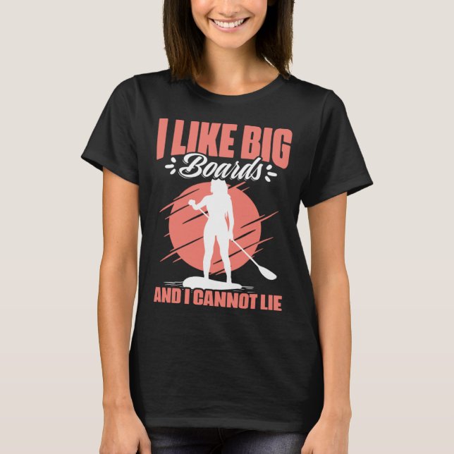 Camiseta Like Big Boards  SUP Girl Boarding Paddling Stand  (Frente)