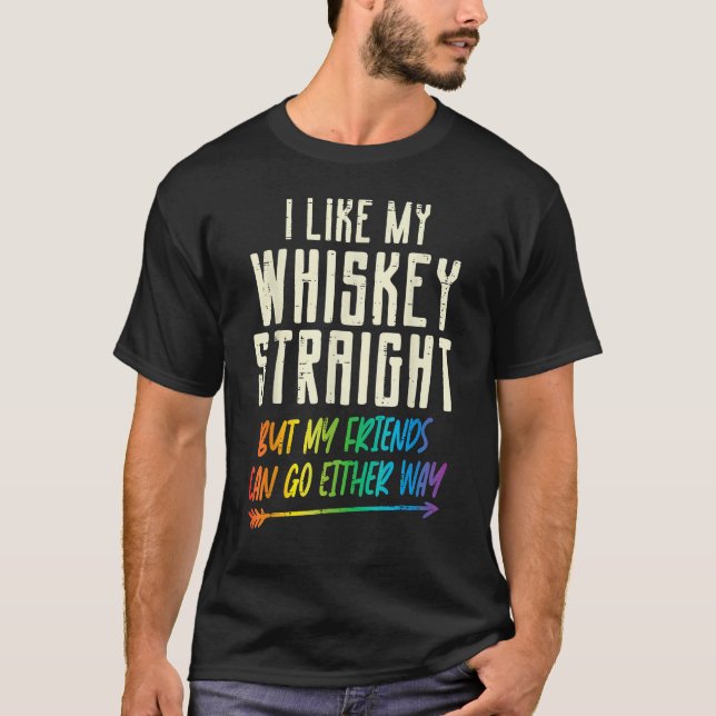 Camiseta Like My Whiskey Straight Friends LGBTQ Gay Pride P (Frente)