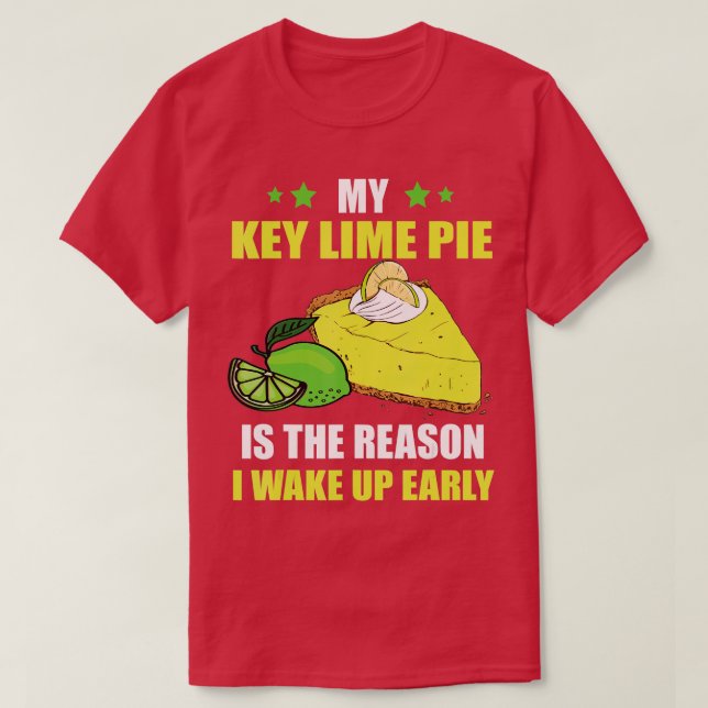 Camiseta Limão-Chave Pie A Razão Pela Qual Eu Acordar Lemon (Frente do Design)