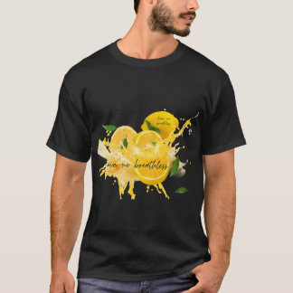 Camiseta Limão fresco com água....text Deixe-me sem fôlego