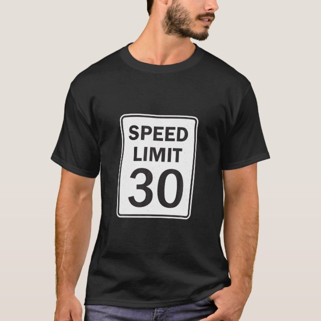Camiseta Limite de velocidade 30 MPH Sinal de estrada de co (Frente)