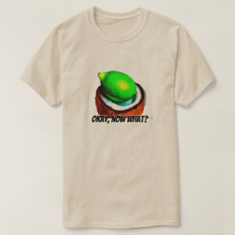 Camiseta Limões em um coco "Ok, e agora?"