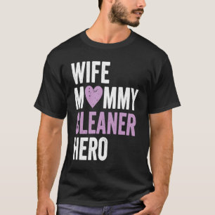 Camiseta Limpador desapontado Mamãe limpadora Herói