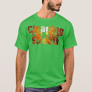Camiseta Limpando as ruas