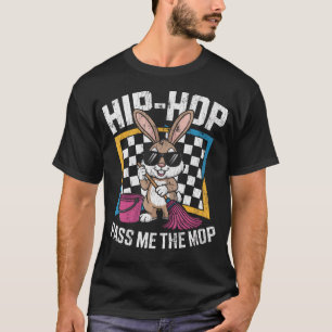 Camiseta Limpeza de Páscoa Hip Hop Me Passe o Mop