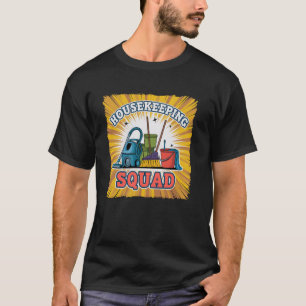Camiseta Limpeza Engraçada Mantendo o SQUAD Dusting Limpar