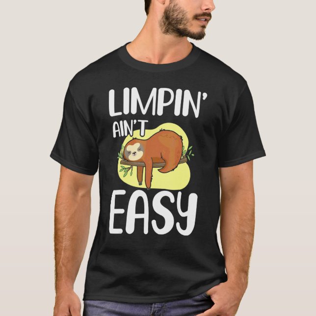 Camiseta Limpin Ain't Easy  Perna Quebrada 1 (Frente)