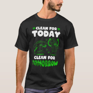 Camiseta Limpo Para Hoje Limpo Para Amanhã Sem Litro