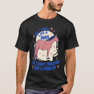Camiseta Linda, cheiro a cavalo Dressage de Equitação Ingle