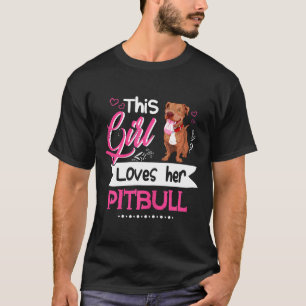 Camiseta Linda Essa Garota Ama Seu Pitbull Para Mãe de Pitb
