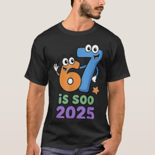 Camiseta Linda Seis Sete é 2025 6 7 Geração Z Crianças Prof