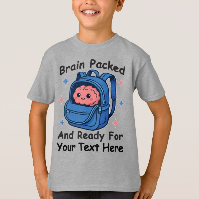 Camiseta Lindo “Cérebro Pronto” Personalizável de Volta às  (Frente)
