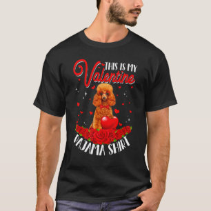 Camiseta Lindo Esse É Meu Pijama De São Valentim Poodle Cor
