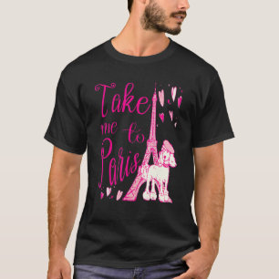 Camiseta Lindo Leve-me Para Paris Torre Eiffel Poodle Franc