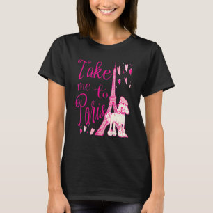 Camiseta Lindo Leve-me Para Paris Torre Eiffel Poodle Franc
