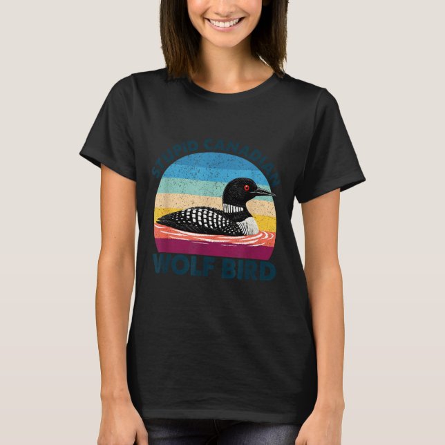 Camiseta Lindo Lobo Canadense Idiota Pássaro Sarcástico (Frente)