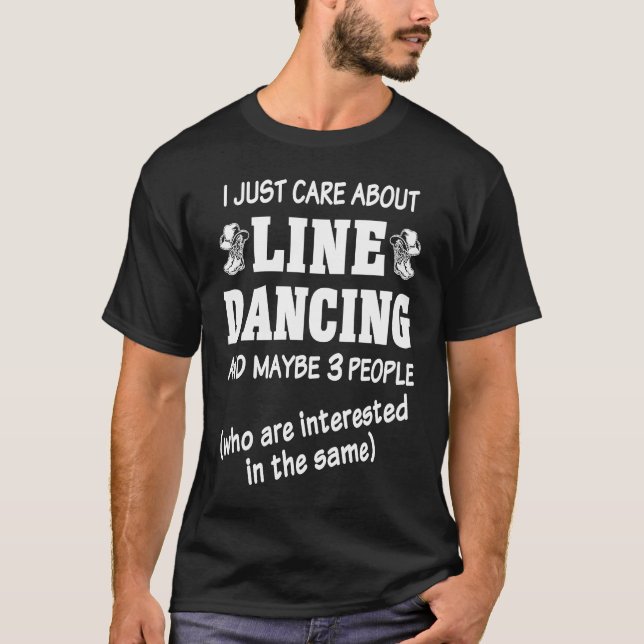 Camiseta Line Dancer Line Dance I Just Care About Line Danc (Frente)