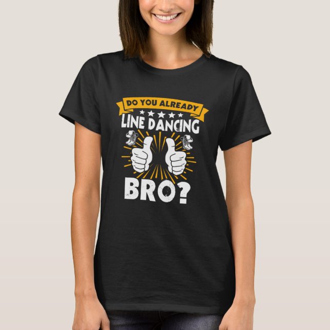 Camiseta Line Dancer Line Dancing Line Dance (Frente)
